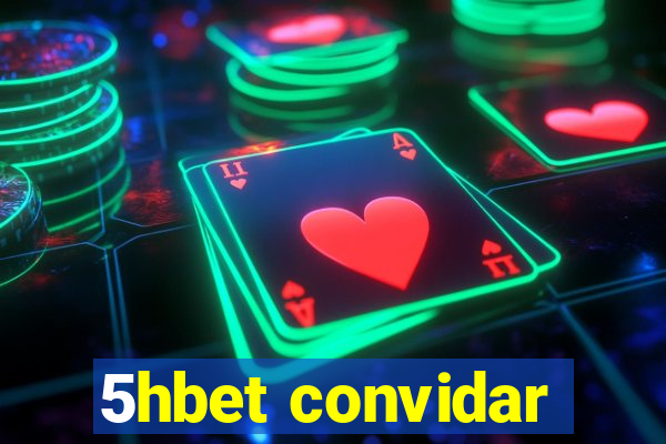 5hbet convidar